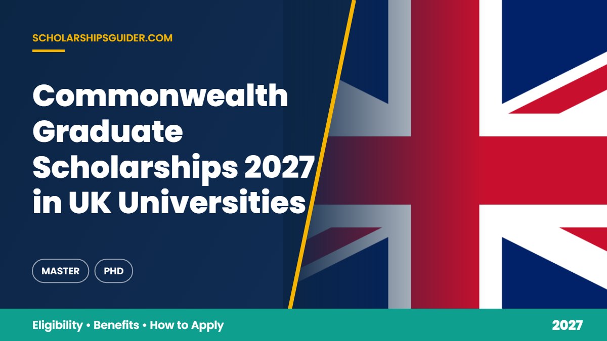 Commonwealth Graduate Scholarships 2027 in UK Universities